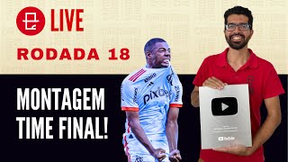 🔴 LIVE DICAS RODADA 18  CARTOLA 2024 VAI CONFIAR NO SG DO FLAMENGO [upl. by Chrissy]