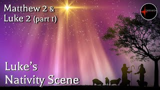 Come Follow Me  Matt 2 amp Luke 2 part 1 Lukes Nativity Scene [upl. by Holzman633]