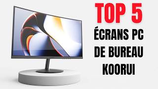 Top 5  Meilleurs Écrans de bureau de la marque KOORUI pour un Setup [upl. by Edia]