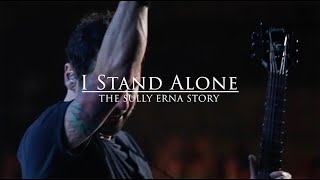 quotI Stand Alonequot the Sully Erna Story Official Trailer [upl. by Cid20]