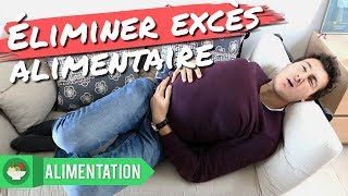 ÉLIMINER UN EXCÈS ALIMENTAIRE 5 conseils [upl. by Itisahc]