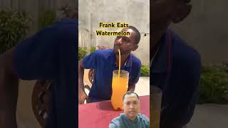 Frank eats watermelon challenge comedy funny memes food prank [upl. by Maleki]