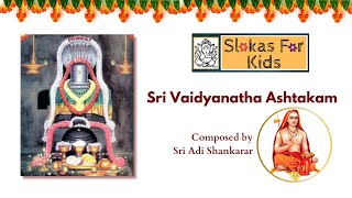 Sri Vaidyanatha Ashtakam [upl. by Hsemar743]