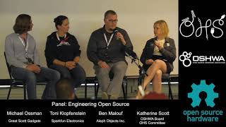 OSHWAs Open Hardware Summit 2017  Panel Engineering Open Source Hardware [upl. by Gil]