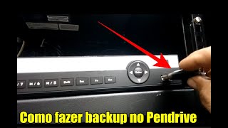 Como fazer backup do DVR para o Pendrive [upl. by Enyawad]