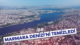 İBB MARMARA DENİZİ’Nİ TEMİZLEDİ [upl. by Repsaj192]