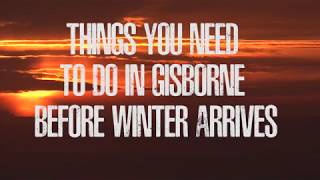 Things you need to do in Gisborne before winter arrives [upl. by Akkina131]