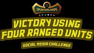 Splinterlands Victory Using Four Ranged Units  Social Media Challenge [upl. by Annaeerb]