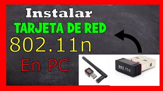 Como Instalar 802 11n Wifi Wireless Adapter ✅  Windows 10 Windows 7 y 8 32 y 64 Bits [upl. by Einyaj]