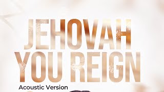 Jehovah You Reign Acoustic Version by Damaris Takutoh [upl. by Bollen]