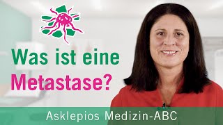 Was ist eine Metastase  Medizin ABC  Asklepios [upl. by Carberry]