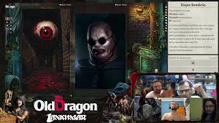 Old Dragon 2  Lankhmar  T1E18 No Covil do Inimigo [upl. by Akins]