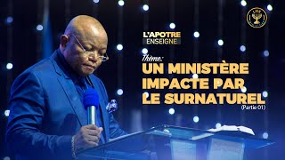 Un Ministère Impacté Par Le Surnaturel [upl. by Ennyrb538]