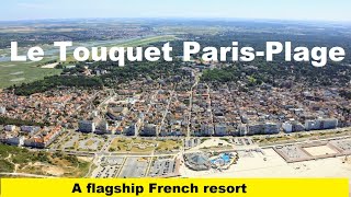 Le Touquet Paris  Plage  A flagship French resort a stone throw away from England [upl. by Ntsuj153]