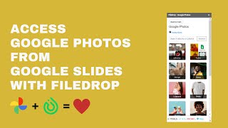 Access and Insert Google Photos in Google Slides with this FileDrop Integration [upl. by Paugh]