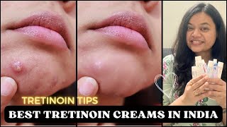 Best Tretinoin Creams in India  कौन से Brand का Tretinoin use करे  Tretinoin Tips [upl. by Ynnhoj]