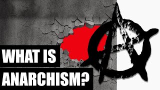 What is anarchism  a brief introduction [upl. by Busey]