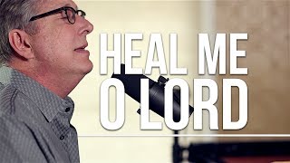 Don Moen  Heal Me O Lord  Acoustic Worship Sessions [upl. by Majka940]