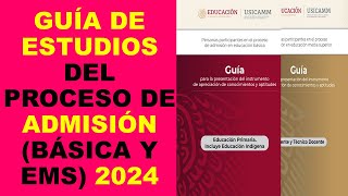 Soy Docente GUÍA DE ESTUDIOS DEL PROCESO DE ADMISIÓN BÁSICA Y EMS 2024 [upl. by Sineray241]