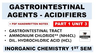 Gastrointestinal Agents  Acidifiers  Ammonium Chloride  HCL  Part 1 Unit 3  Inorganic Chemistry [upl. by Fianna]