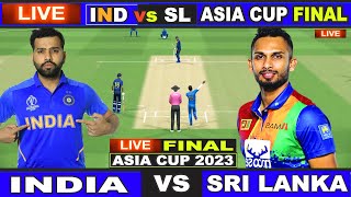 Live IND Vs SL Asia Cup FINAL  Colombo  Live Match Centre  India Vs Sri Lanka  2nd Innings [upl. by Eanram]