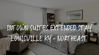 InTown Suites Extended Stay Louisville KY  Northeast Review  Louisville  United States of America [upl. by Supple]