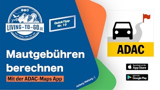 Einfache Mautberechnung in Europa Die ADACMaps App Mautgebühren in Sekunden ermitteln [upl. by Slen]