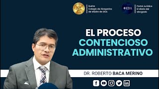 El Proceso Contencioso Administrativo  Dr Roberto Baca Merino [upl. by Atirb]