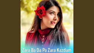 Zara Ba Da Pa Zara Kazdam [upl. by Farny]