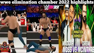 Wwe 2K22 Wwe Elimination Chamber 2022 Highlights Drew Mcintyre Vs Mat Cap Moss shorts ytshorts [upl. by Aihtnic]