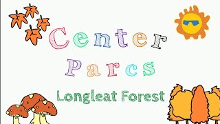 Center Parcs Longleat [upl. by Sarilda]