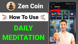 Zen Coin Daily Meditation Kaise Kare  Zen Coin Daily Meditation Today  Zen Coin [upl. by Denoting]