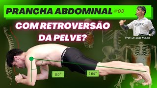 PRANCHA ABDOMINAL COM RETROVERSÃO DA PELVE  Prancha Abdominal 03 [upl. by Vasilek]