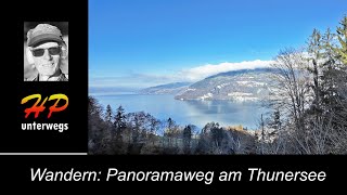 Thunersee Panoramawanderung Interlaken bis Spiez [upl. by Benkley]