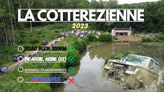 Un weekend 4x4 à ne pas louper en PICARDIE  LA COTTEREZIENNE 2023 [upl. by Einomrah]