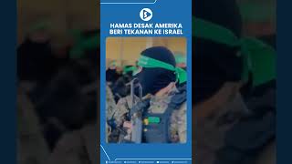 Hamas Desak Amerika Beri Tekanan ke Israel [upl. by Sidonie285]