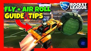 How to FLY With AIR ROLL In Rocket League ✅ 2024 FULL GUIDE  The ULTIMATE Guide To Air Roll [upl. by Coridon975]