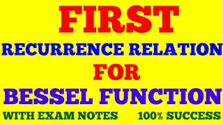 RECURRENCE RELATIONS FOR BESSELS FUNCTION  PART  1  FIRST RECURRENCE RELATION  WITH NOTES [upl. by Edda]