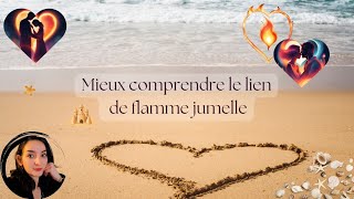 Mieux comprendre le lien de flamme jumelle son fonctionnement son objectif [upl. by Pape]