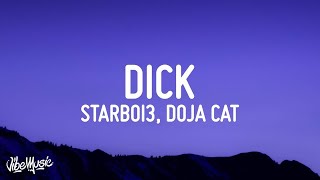 1 HOUR Starboi3  Dick Lyrics ft Doja Cat i am going in tonight [upl. by Auhsaj3]