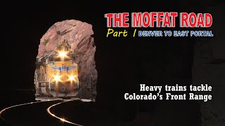 The Moffat Road Part 1  Denver to East Portal [upl. by Louie]