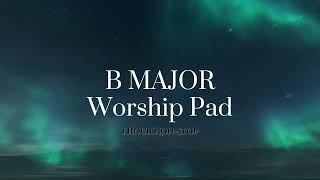 Worship pad Meditation Pad on B Maj [upl. by Zipporah]