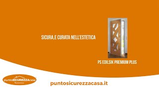 Porta blindata in classe 3 modello PS EDILSIK PREMIUM PLUS [upl. by Leonora544]