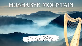 Hushabye Mountain for Celtic Harp  Arr Ailie Robertson [upl. by Waters56]