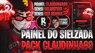 Atualização🍓PAINEL EXTERNAL SIELZADA  PACK CLAUDINHA69  SENSI PARA IPHONE E ANDROID  SENSI XITADA [upl. by Annoyi]