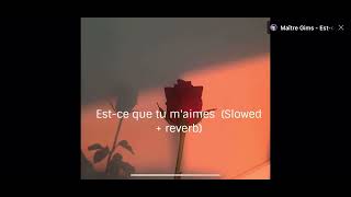 Est ce que tu m’aimes 1 hour version slowed  reverb [upl. by Ever]