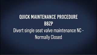 Quick maintenance Manutenzione valvole BBZP Divert single seat NC  Singola sede deviatrice NC [upl. by Annoit213]