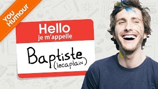 BAPTISTE LECAPLAIN  Je mappelle Baptiste [upl. by Natek]