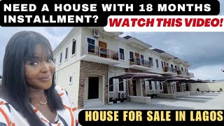 Need A House With 18 Months Installment Watch This Video House For Sale In Lagos [upl. by Willcox]