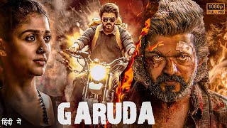 Thalapathy Vijay 2024  GARUDA  New Released South Full Action hindi Movie in 4k  Nayanthara [upl. by Onifur]